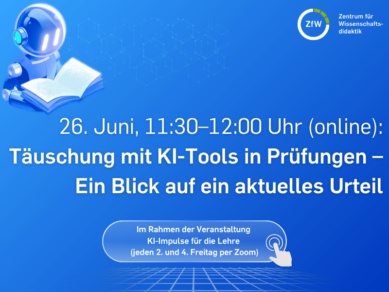26. Juni: Täuschung mit KI-Tools in Prüfungen – Ein Blick auf ein aktuelles Urteil