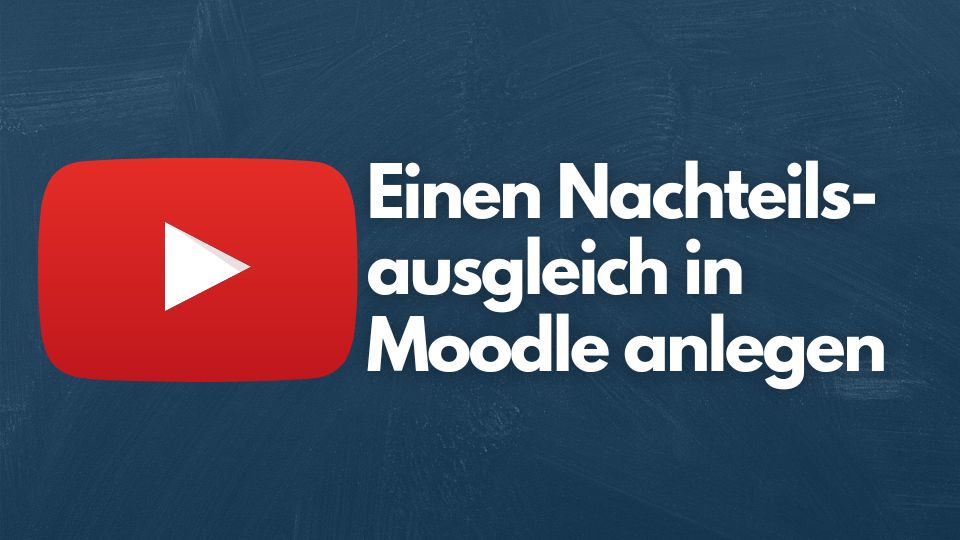 Link zum YouTube-Video "Nutzeränderung in Moodle"